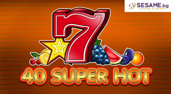 40 super hot слот игра сезам онлайн казино
